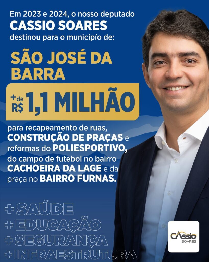 Deputado Cássio Soares investe mais de R$ 1 milhão em Sâo José da Barra - Imagem: Cássio Soares